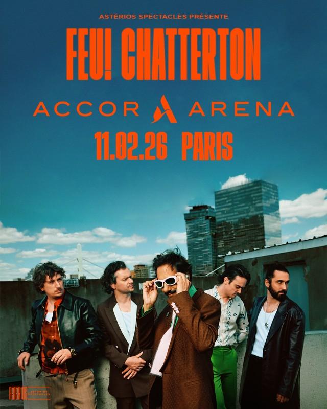 Feu! Chatterton - Accor Arena